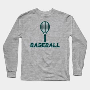 Baseball? Long Sleeve T-Shirt